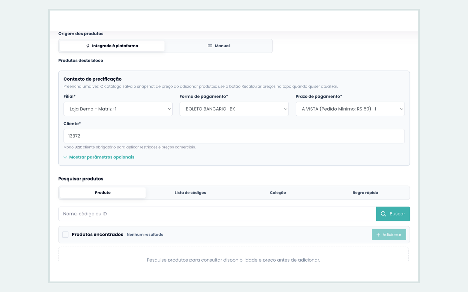 Configuração de produtos integrados ao catálogo com filial, cliente, condições de pagamento e critérios de busca